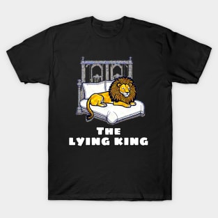 The Lying King T-Shirt